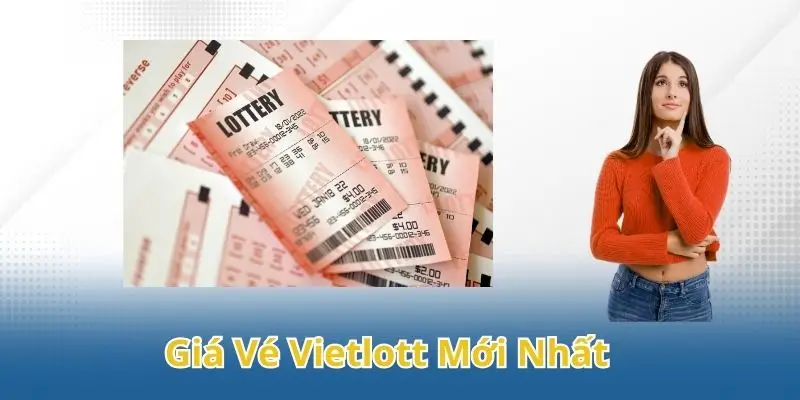Những lợi thế vượt trội của giá vé Vietlott mới nhất