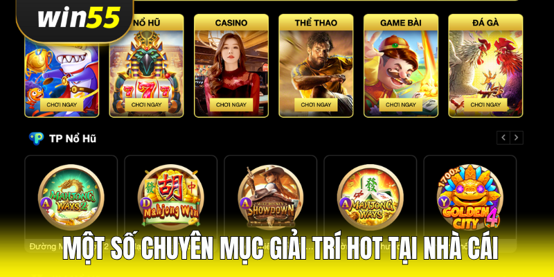 Một số chuyên mục giải trí hot tại nhà cái