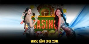 win55-tnag-code-200k